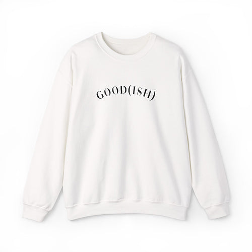 Good(Ish)Minimalist Crewneck Sweatshirt