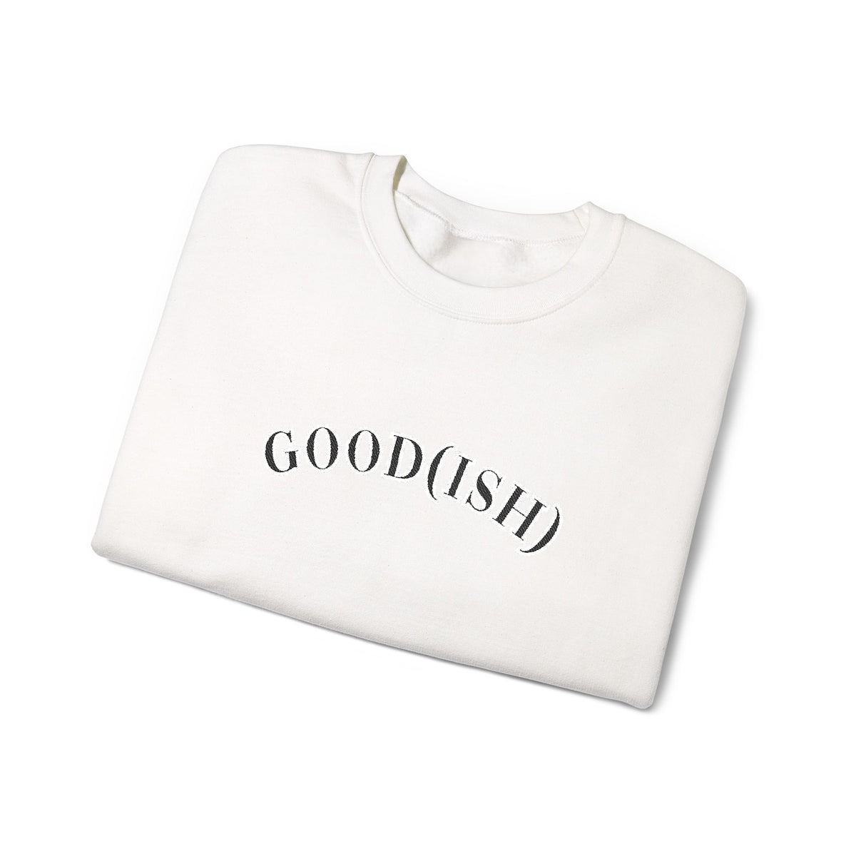 Good(Ish)Minimalist Crewneck Sweatshirt